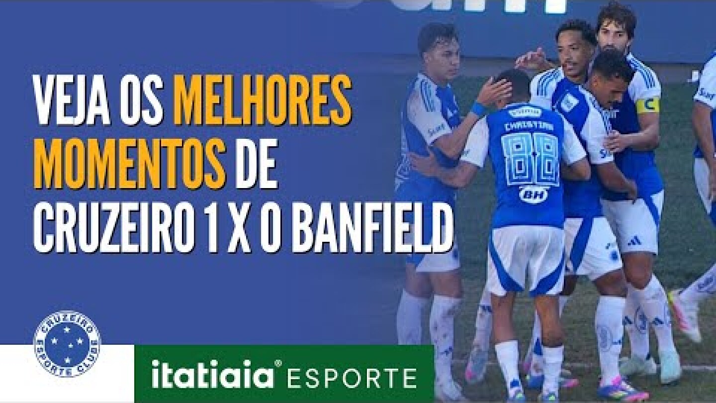 Cruzeiro 1 x 0 Banfield: gol e melhores momentos do jogo pela Vitória Cup