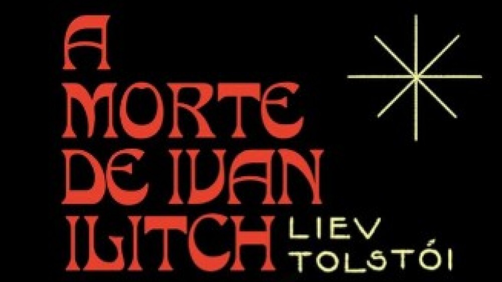 A Morte de Ivan Ilitch — Meditações Tardias da Finitude
